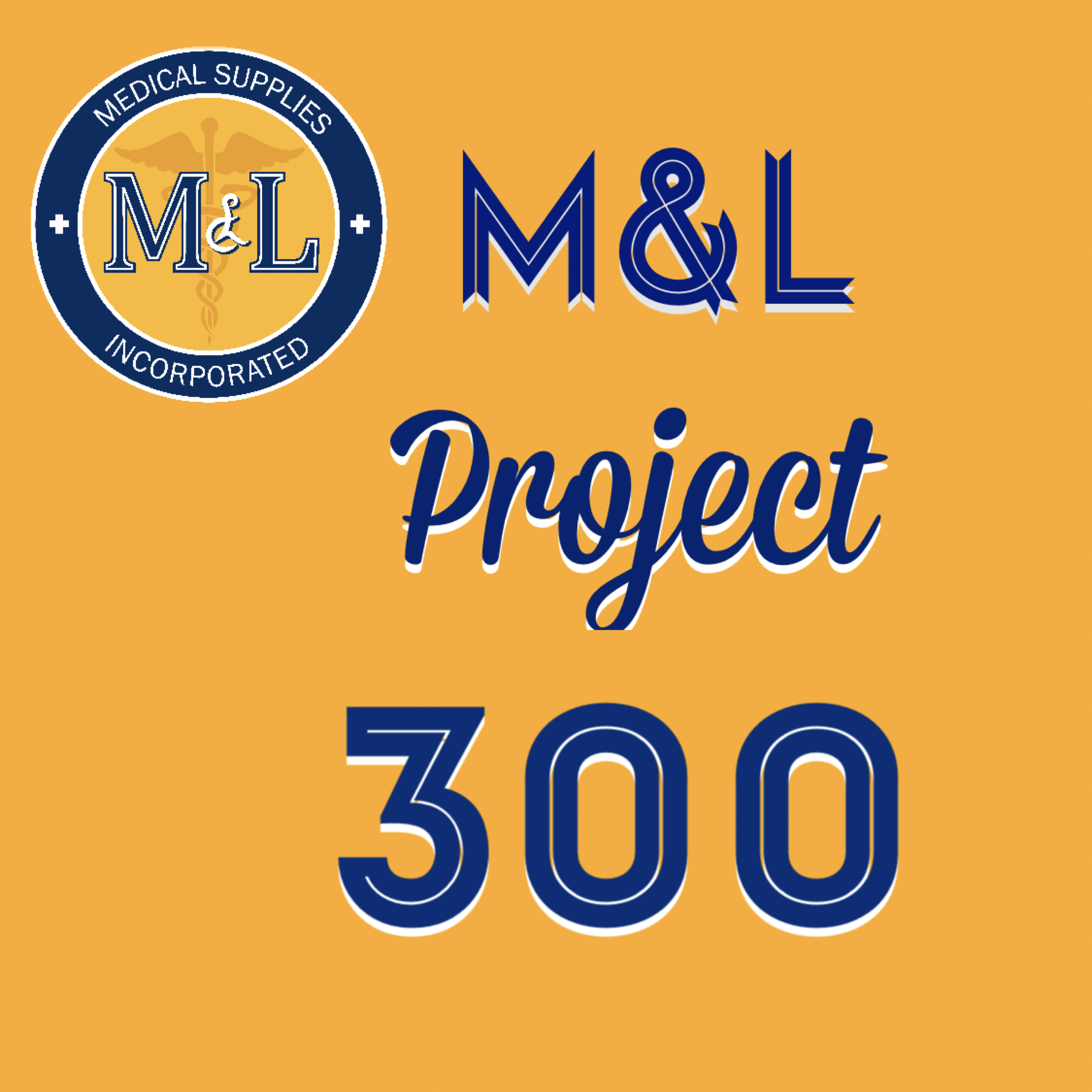 Project 300 Project 300 | MLMEDICALSUPPLIES
